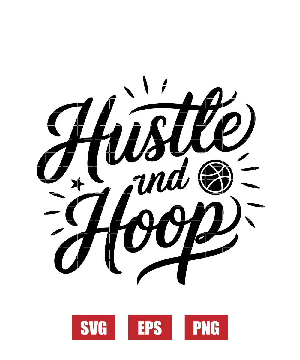 Hustle and Hoop Svg