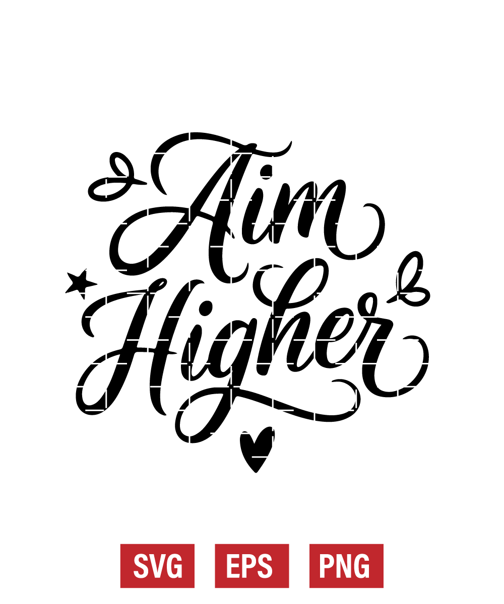 Aim Higher Svg