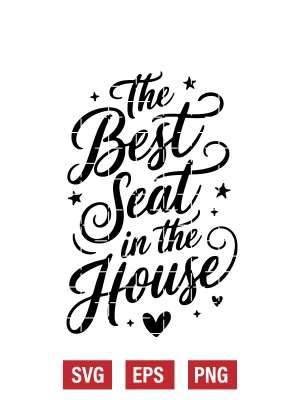 The Best Seat in the House Svg