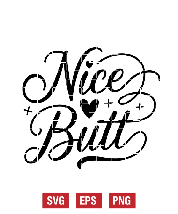 Nice Butt Svg