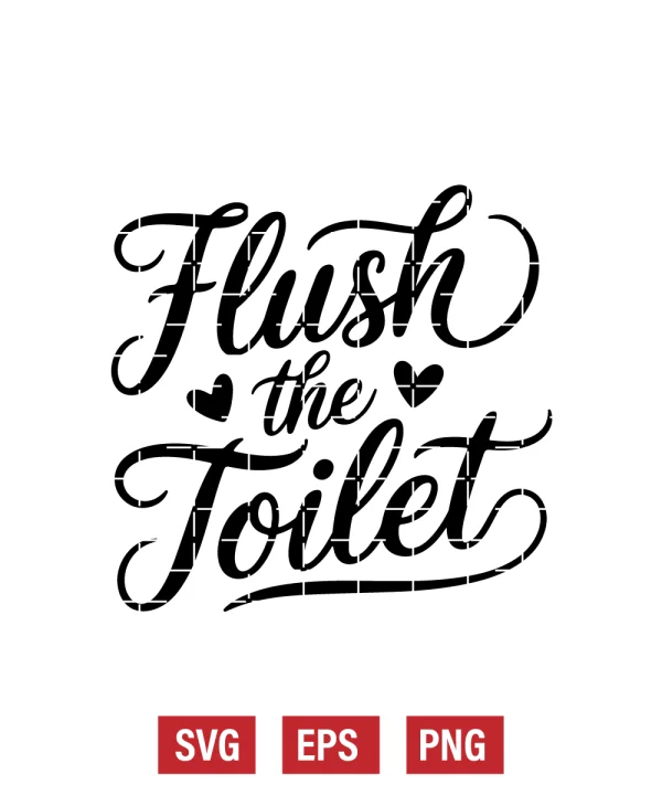 Flush the Toilet Svg