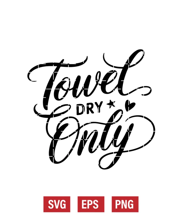 Towel Dry Only Svg