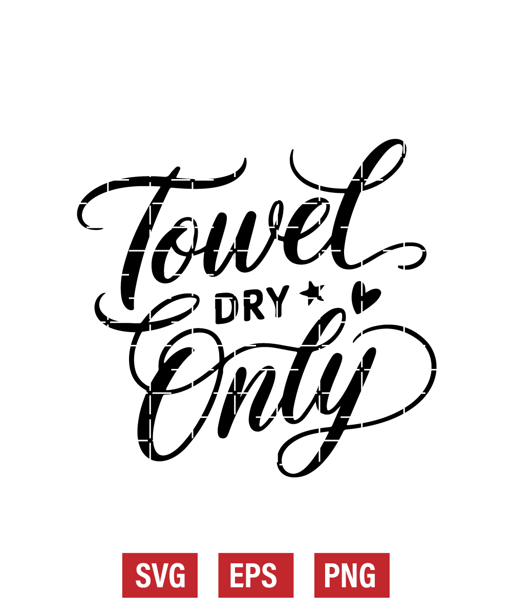 Towel Dry Only Svg