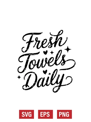 Fresh Towels Daily Svg