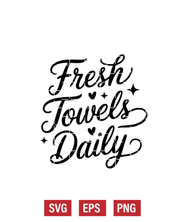 Fresh Towels Daily Svg
