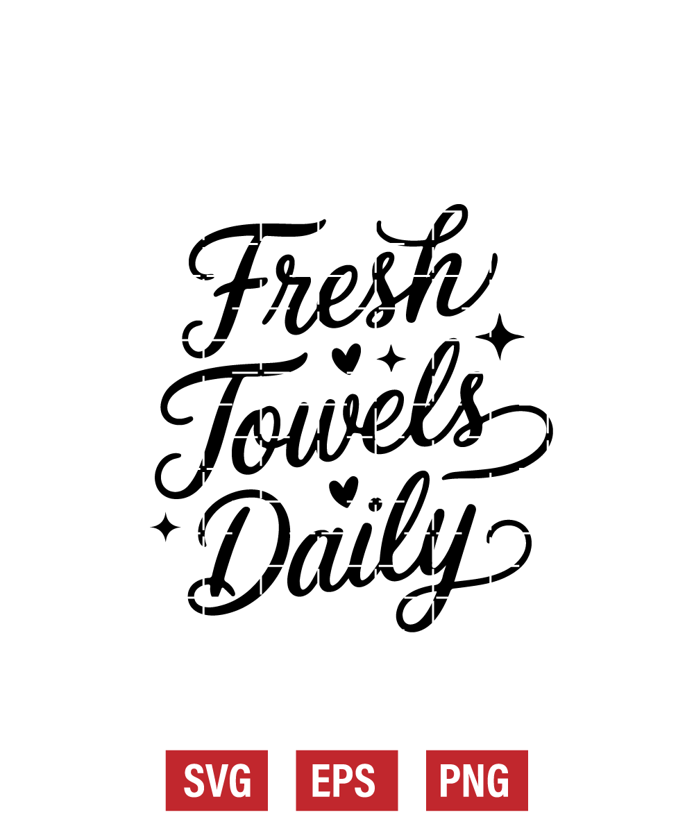 Fresh Towels Daily Svg