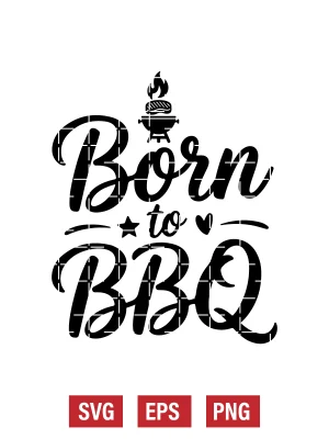 Born to BBQ Svg