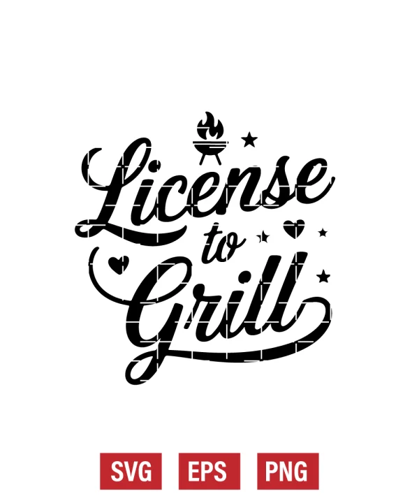 License to Grill Svg