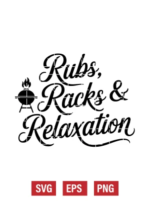 Rubs, Racks & Relaxation Svg