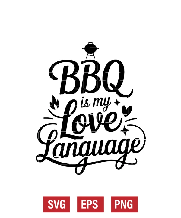 BBQ is My Love Language Svg