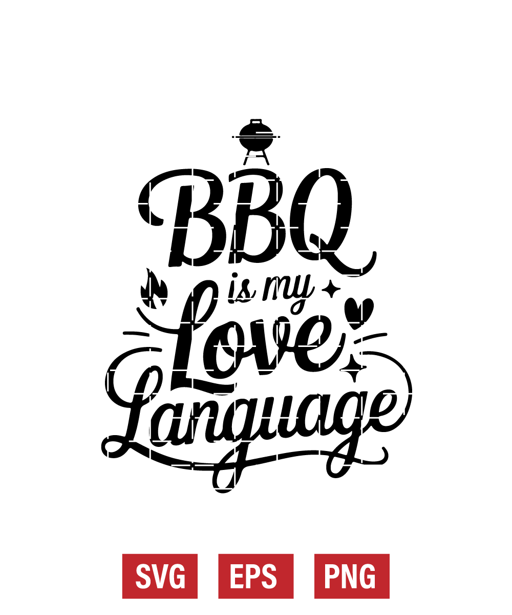 BBQ is My Love Language Svg