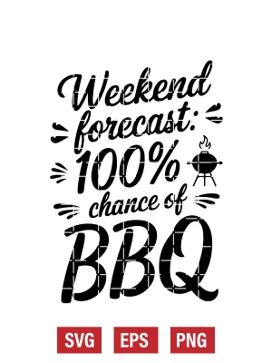 Weekend Forecast: 100% Chance of BBQ Svg