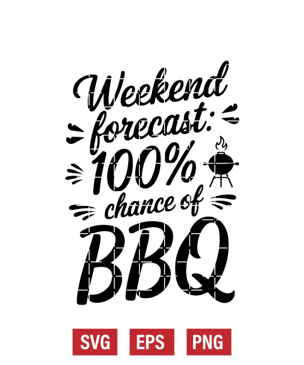 Weekend Forecast: 100% Chance of BBQ Svg