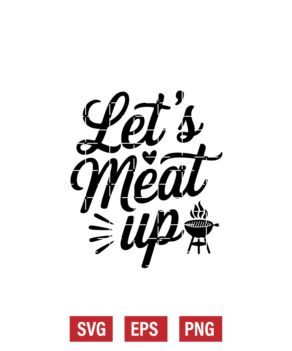 Let’s Meat Up Svg