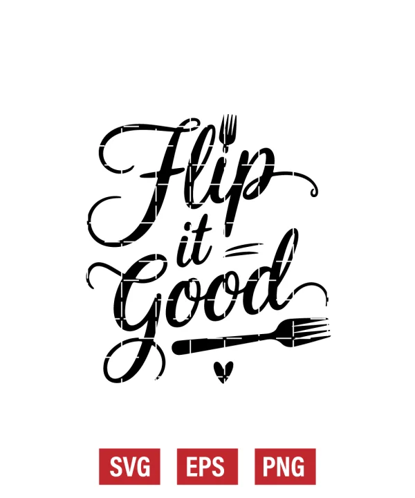 Flip It Good Svg