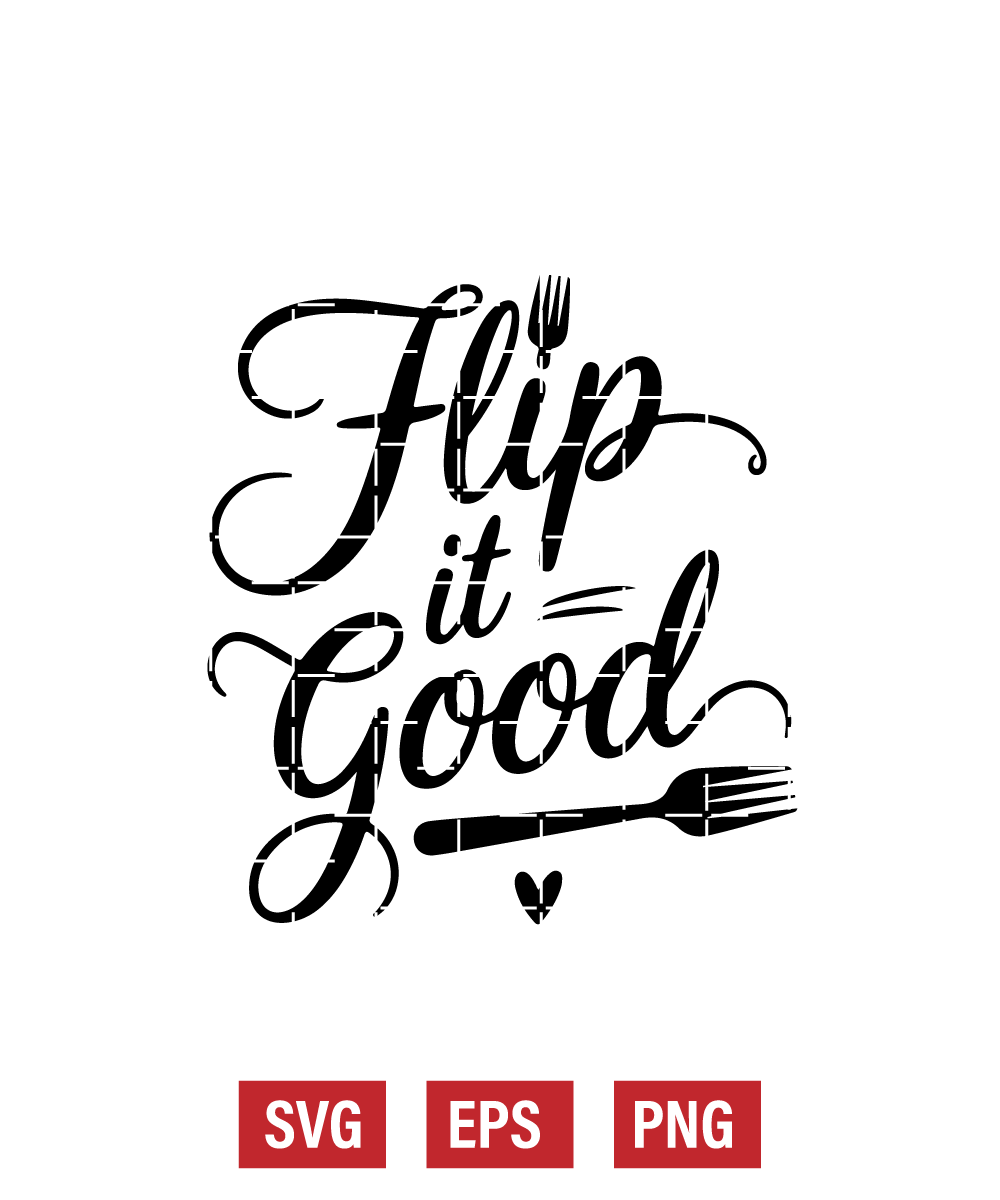 Flip It Good Svg