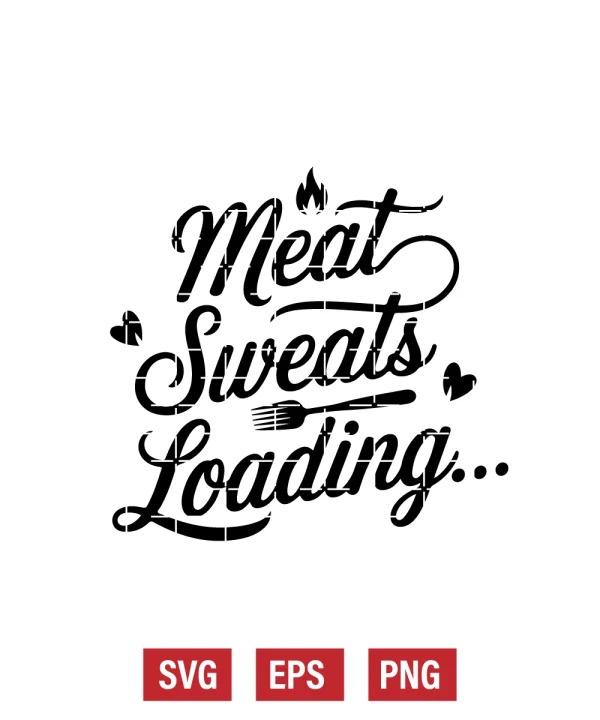 Meat Sweats Loading… Svg