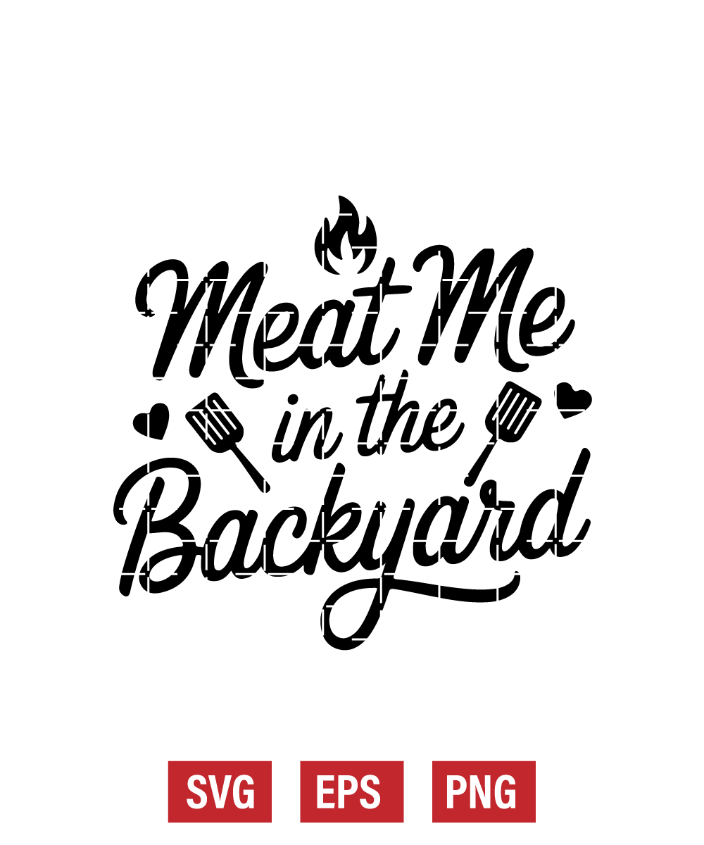 Meat Me in the Backyard Svg