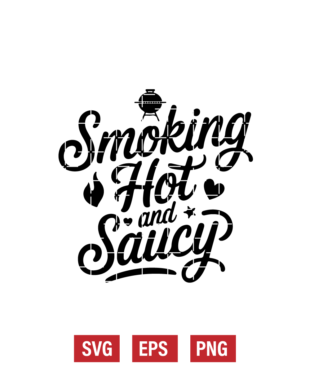 Smoking Hot and Saucy Svg