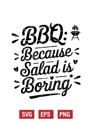 BBQ: Because Salad is Boring Svg