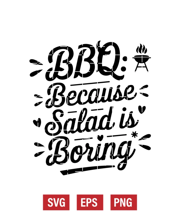 BBQ: Because Salad is Boring Svg