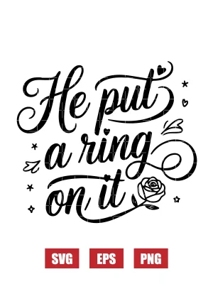 He Put a Ring On It Svg