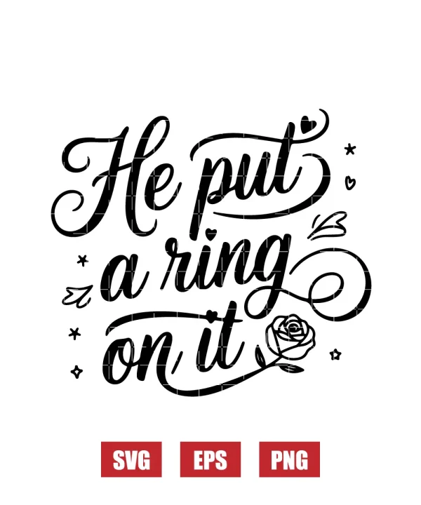 He Put a Ring On It Svg