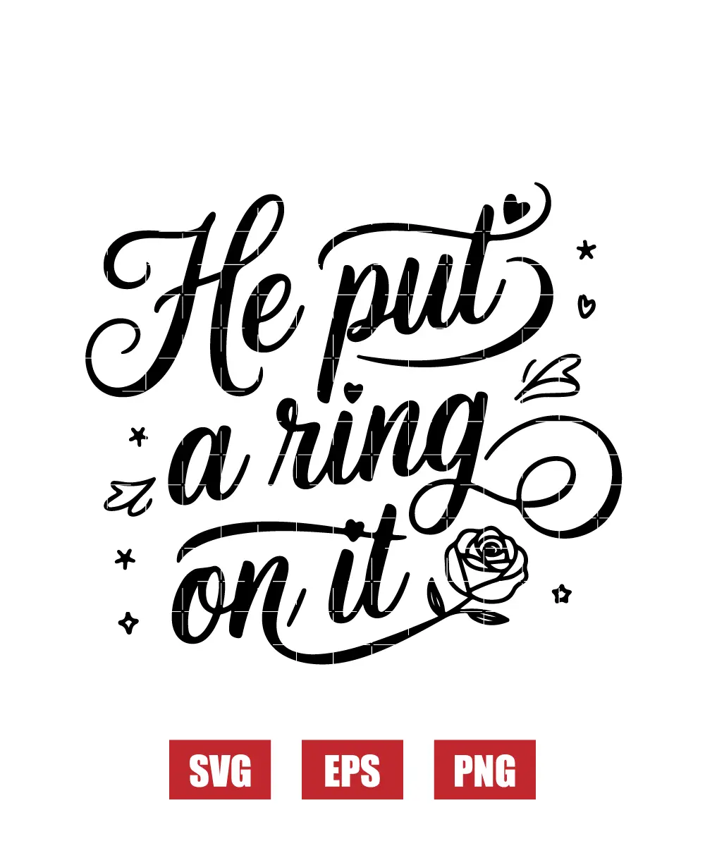 He Put a Ring On It Svg