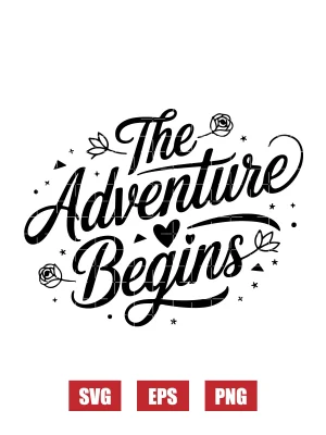 The Adventure Begins Svg
