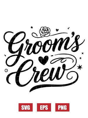 Groom's Crew Svg