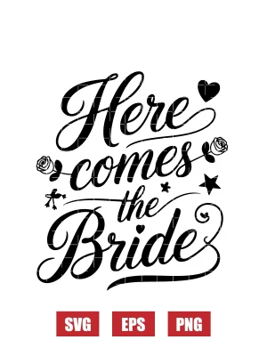 Here Comes the Bride Svg