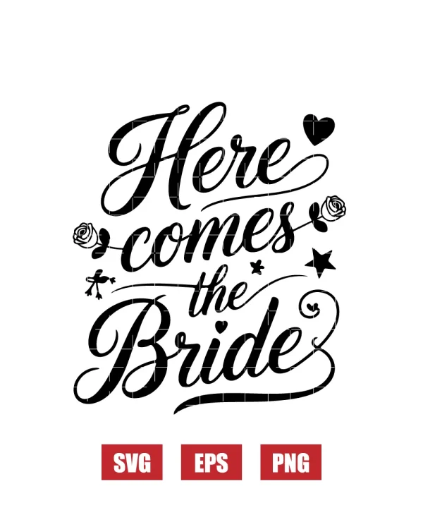 Here Comes the Bride Svg