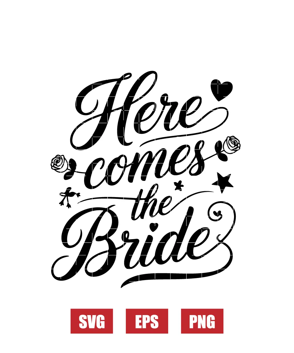 Here Comes the Bride Svg