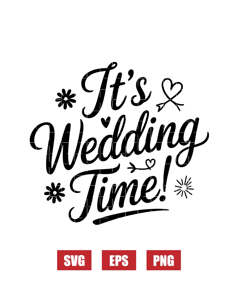 It's Wedding Time! Svg