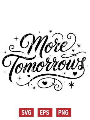 More Tomorrows Svg