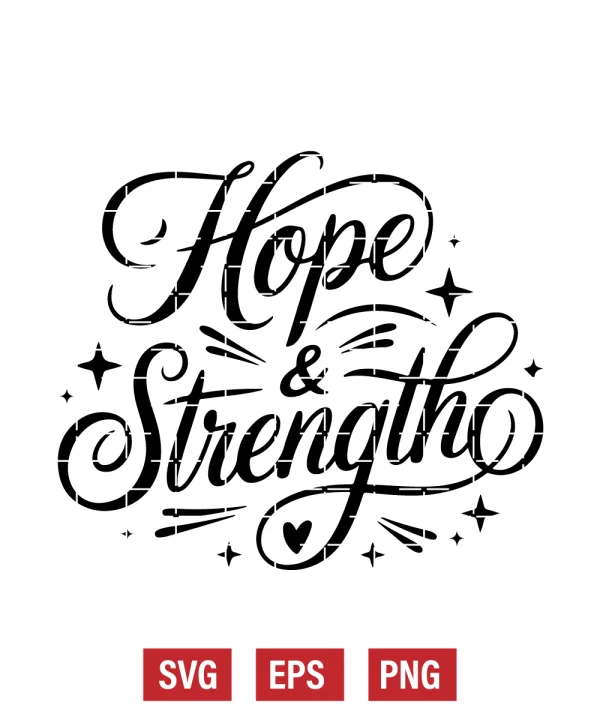 Hope & Strength Svg