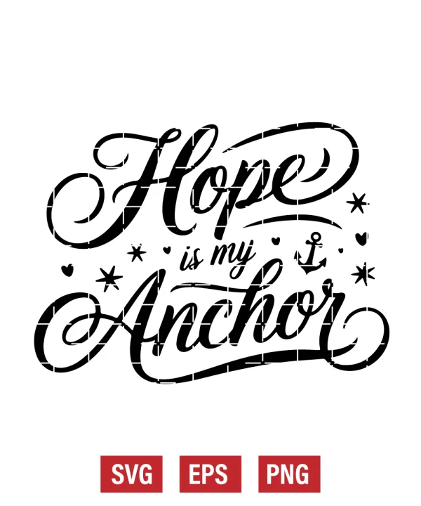 Hope is My Anchor Svg
