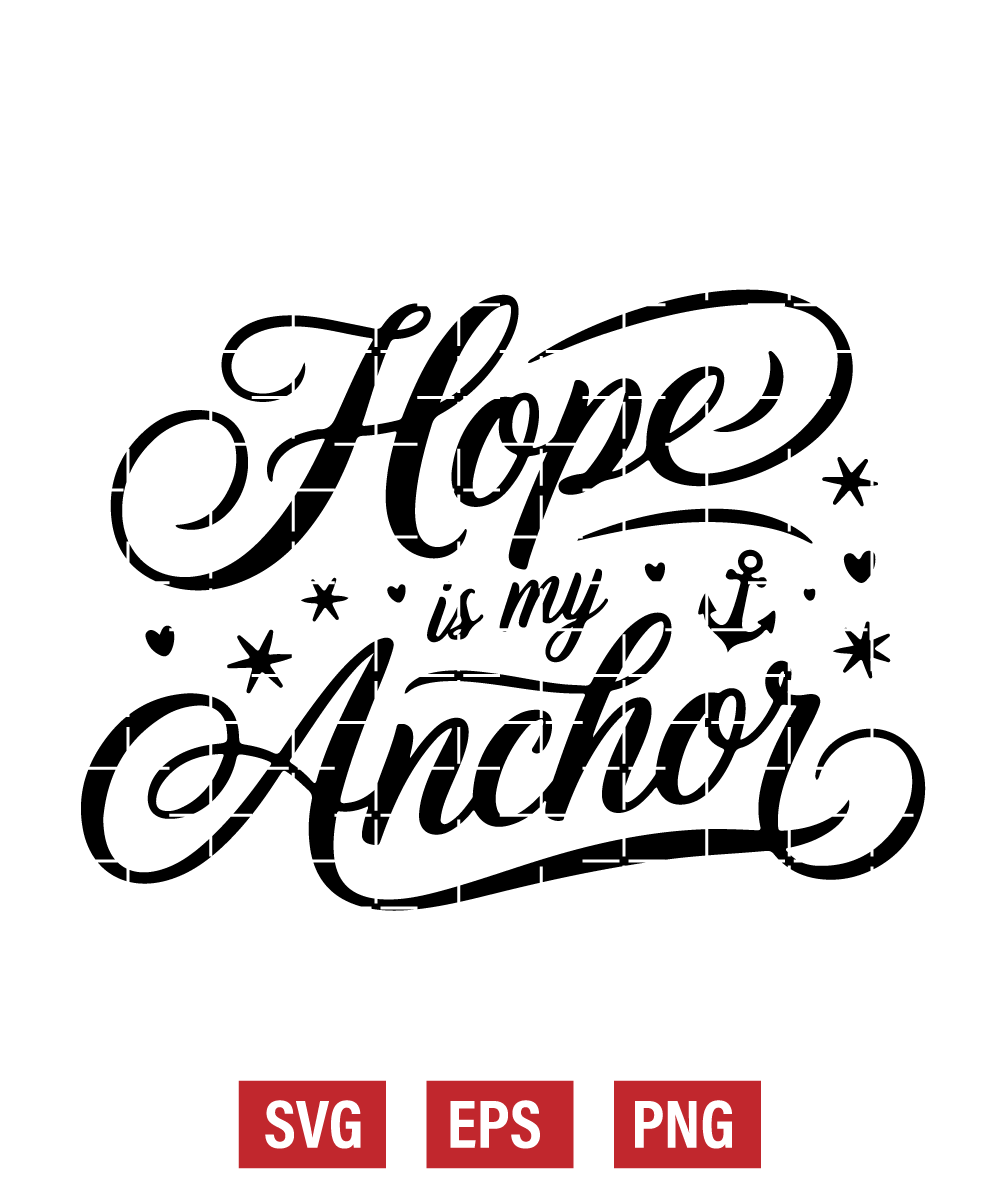 Hope is My Anchor Svg