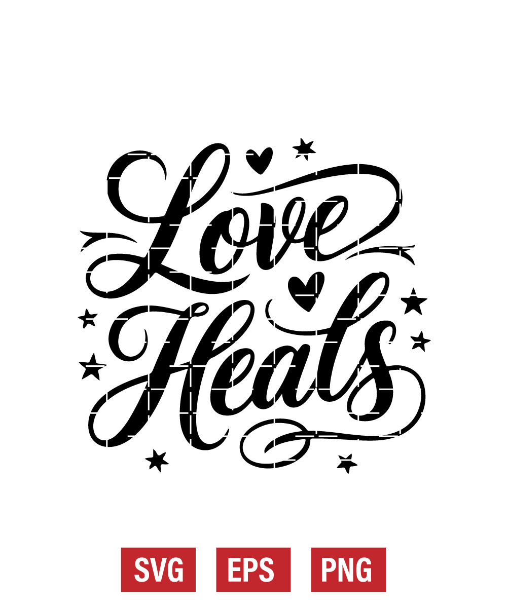 Love Heals Svg