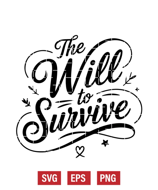 The Will to Survive Svg