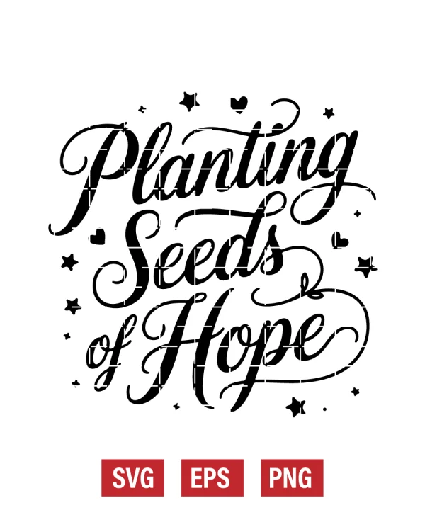 Planting Seeds of Hope Svg