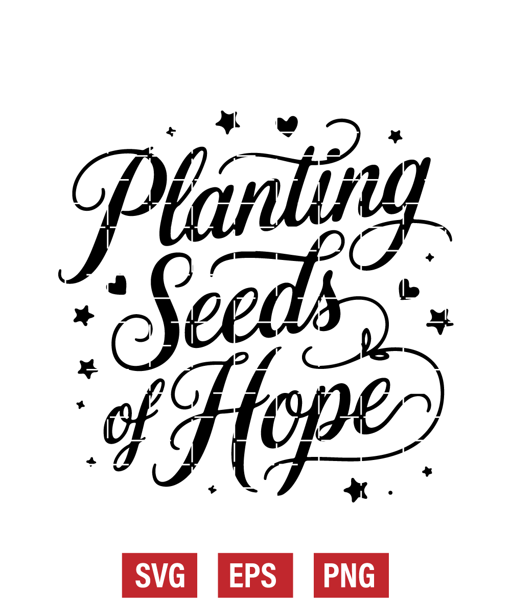Planting Seeds of Hope Svg
