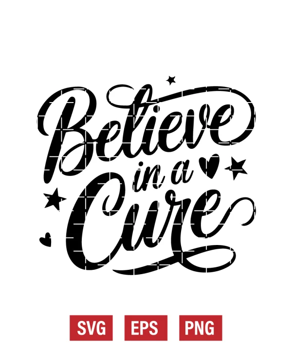 Believe in a Cure Svg