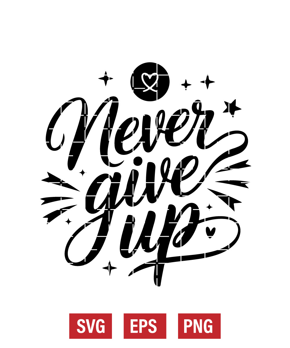 Never Give Up Svg