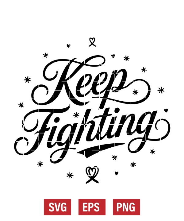 Keep Fighting Svg