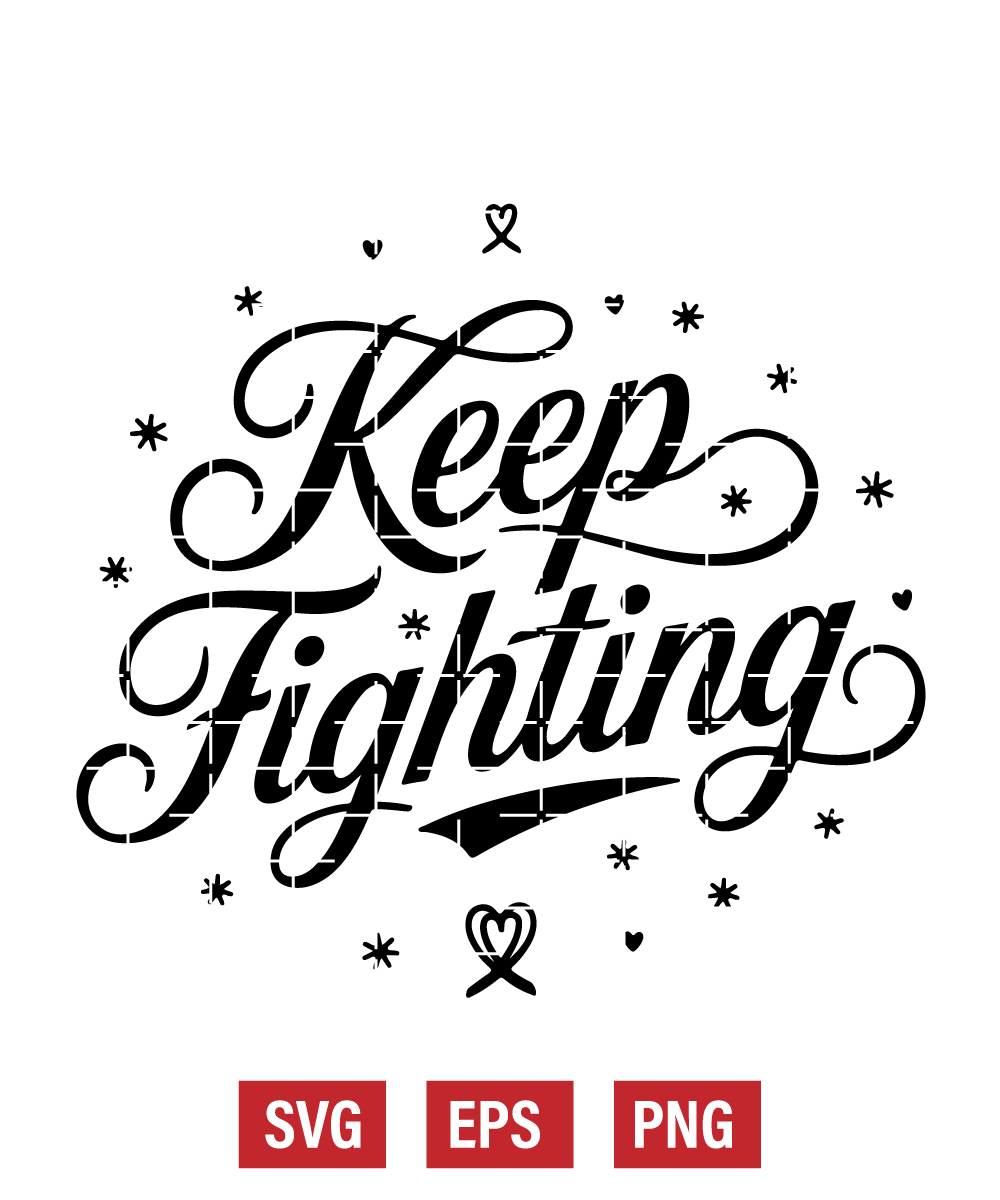 Keep Fighting Svg