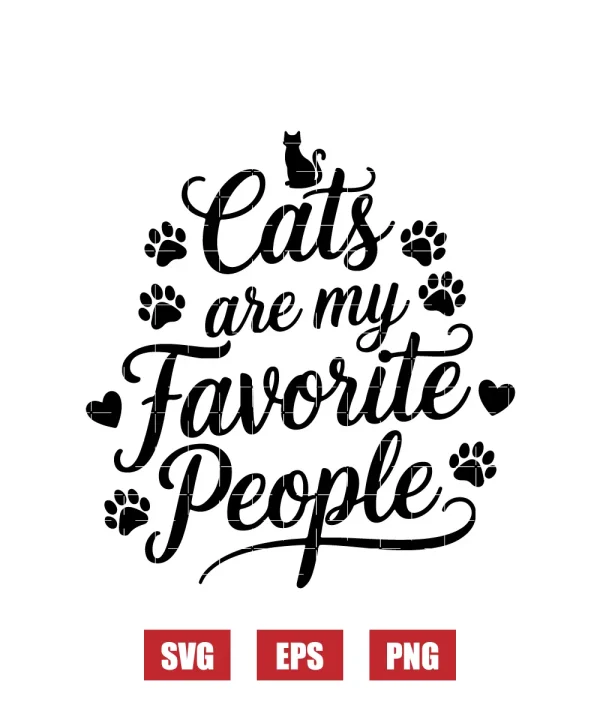 Cats Are My Favorite People Svg