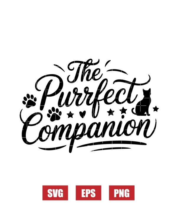 The Purrfect Companion Svg