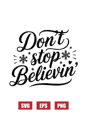 Don't Stop Believin' Svg