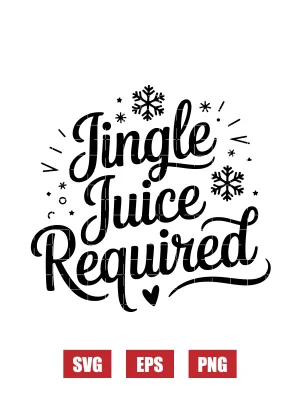 Jingle Juice Required Svg